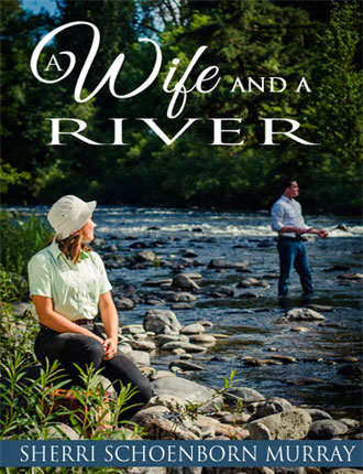 A Wife and a River - Amazon Link